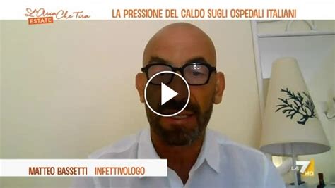 Pressione Sugli Ospedali L Infettivologo Matteo Bassetti Ignoranti