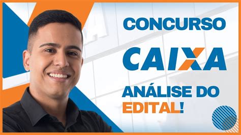 Concurso Caixa 2024 Principais Informações Do Edital Youtube