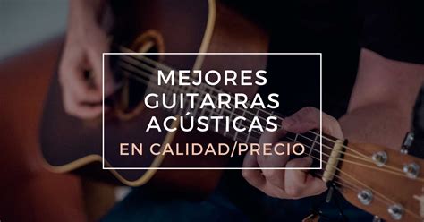 Las Mejores Guitarras Ac Sticas En Calidad Precio Musicapod