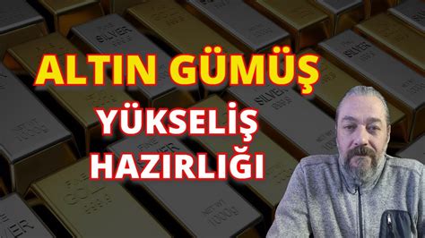 YÜKSELİŞ HAZIRLIĞI ALTIN GÜMÜŞ PLATİN PALADYUM GRAM YORUMLARI