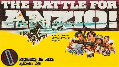 Fighting On Film Podcast Anzio 1968 YouTube