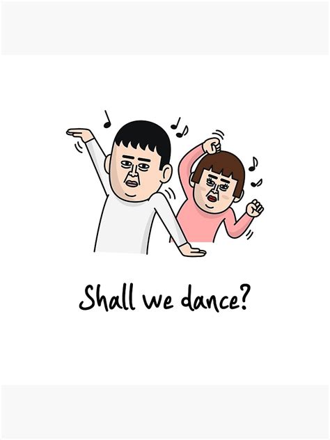 "Shall we dance?" Poster by Latreia | Redbubble