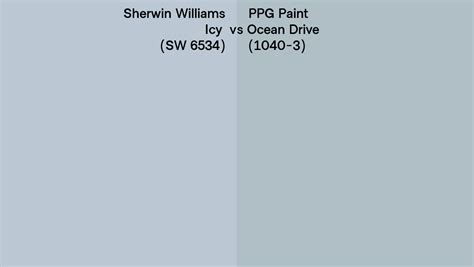 Sherwin Williams Icy SW 6534 Vs PPG Paint Ocean Drive 1040 3 Side