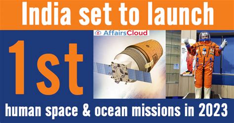 India set to launch 1st Human Space Mission Gaganyaan & 1st Human Ocean Mission in 2023