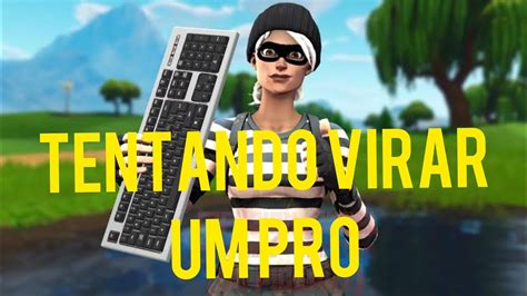 Migrei Pro Mouse E Teclado Tentando Vira Um Pro Youtube