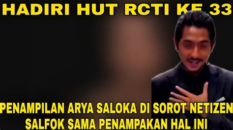 HADIRI HUT RCTI KE 33 PENAMPILAN ARYA SALOKA DI SOROT NETIZEN SALFOK