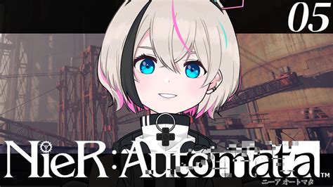 【nier Automata Ps4 】ニーアオートマタ完全初見プレイ 5【vtuber Eng Sub ネタバレ注意】 ゲーム