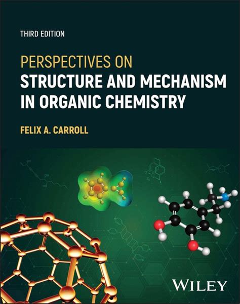 Perspectives On Structure And Mechanism In Organic Chemistry