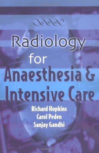 Radiology For Anaesthesia And Intensive Care 0001841101192 Medicine And Health Science Books