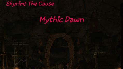 10 Anniversary Of Skyrim Mythic Dawn The Cause Part 1 YouTube