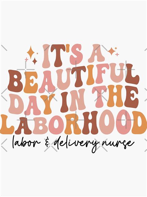 Its A Beautiful Day In The Laborhood Groovy Labor And Delivery Nurse