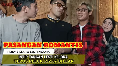 INTIP MOMEN PASANGAN ROMANTIS RIZKY BILLAR DAN LESTI KEJORA YouTube