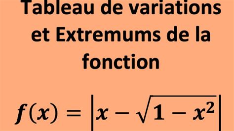 Etude D Une Fonction Irrationnelle Avec Valeur Absolue Youtube