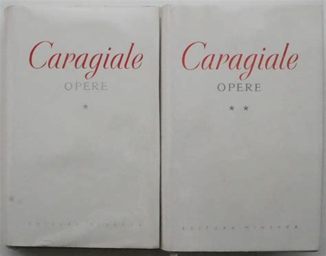 Opere 2 Volume I L Caragiale Hartie Velina