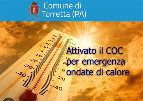 Torretta Attivato Il COC Per Emergenza Ondate Di Calore Amica News