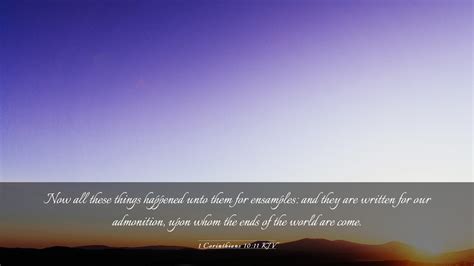 1 Corinthians 10 11 Kjv Desktop Wallpaper Now All These Things