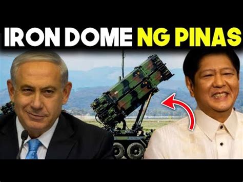 Iron Dome Ng Pilipinas Pinaka Malakas Na Missile Defense System Ng