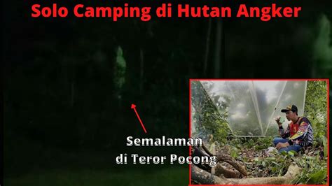 Solo Camping Survival Bertahan Hidup Di Hutan Belantara Solo