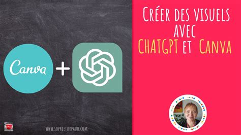 Comment Cr Er Des Visuels Avec Chatgpt Et Canva Agence Sophieturpaud