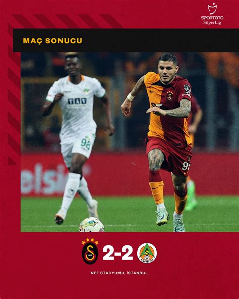 Galatasaray SK on Twitter Maç sonucu Galatasaray 2 2 C Alanyaspor