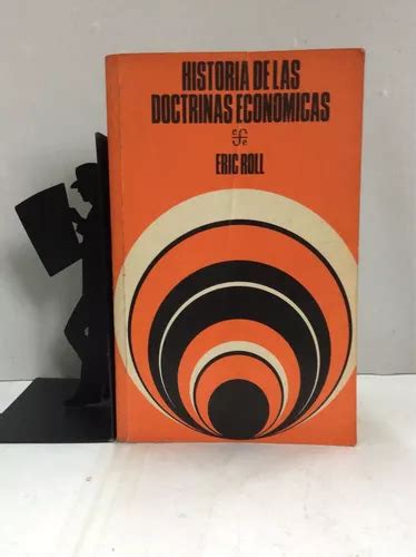 Historia De Las Doctrinas Econ Micas Eric Roll