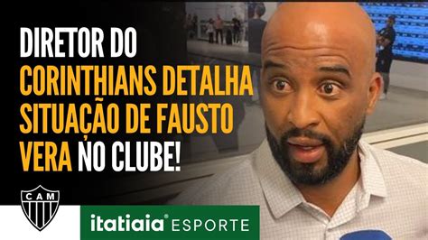 FAUSTO VERA NO ATLÉTICO EXECUTIVO DE FUTEBOL DO CORINTHIANS ESCLARECE