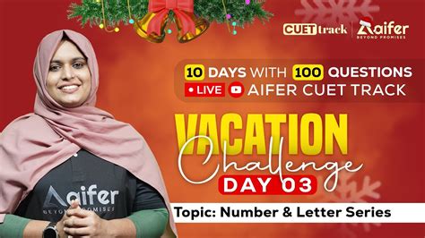 Vacation Challenge Day Letter Numbers Series Cuet Pg