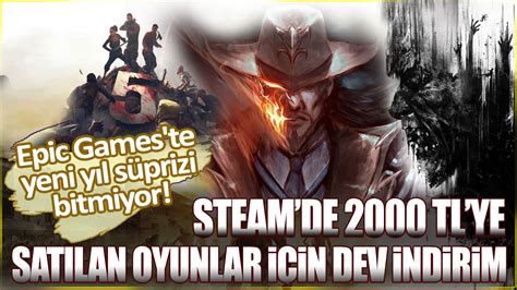 Epic Games Te Yeni Y L S Prizi Bitmiyor Steamde Tlye Sat Lan