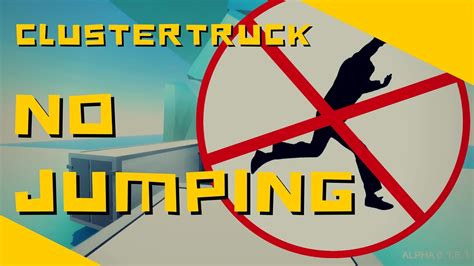 Clustertruck No Jump Challenge Alpha Gameplay First Levels Funny