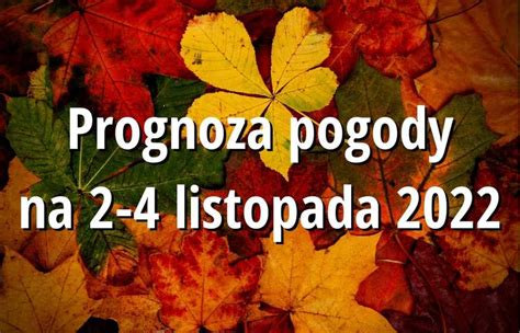 Prognoza pogody do 4 listopada Pogoda dla Śląska