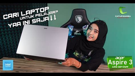 Cari Laptop Untuk Pelajar Yaa Ini Saja ⬇⬇⬇ Acer Aspire 3 A314 36p