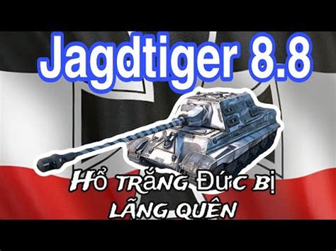 Review Jagdtiger H Tr Ng C A C B L Ng Qu N Ng Ng B N Xe