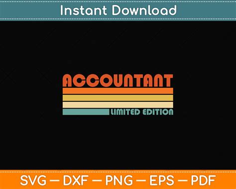 Accountant Limited Edition Birthday Svg Cutting File – artprintfile