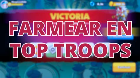 Cómo Farmear En Top Troops Conseguir Muchos Recursos Rápido