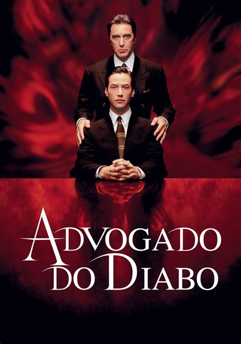 O Advogado Do Diabo Filme Veja Onde Assistir Descubra O Mundo Das