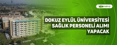 Dokuz Eylül Üniversitesi Sağlık Personeli Alımı Yapacak Sağlık Ağı