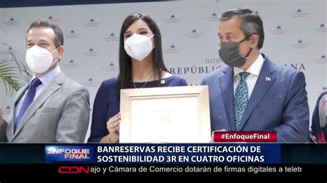 Banreservas recibe certificación de Sostenibilidad 3R s en cuatro