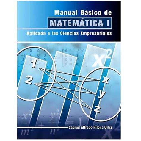 Manual Básico de Matemática 1 Aplicada a las Ciencias Empresariales