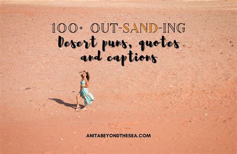 100 Desert Puns Desert Quotes And Desert Captions For Instagram