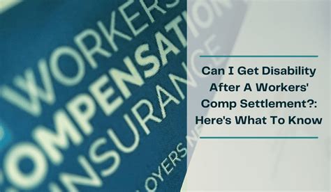 Can I Get Disability After A Workers Comp Settlement