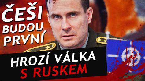 Hrozí válka mezi NATO a Ruskem Česko by se mělo zapojit mezi prvními