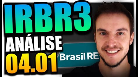 Irbr An Lise A Es Da Irb Brasil Para Janeiro Youtube