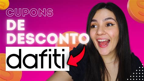 CUPOM DAFITI 2024 OS MELHORES CUPONS DE DESCONTO DA DAFITI YouTube