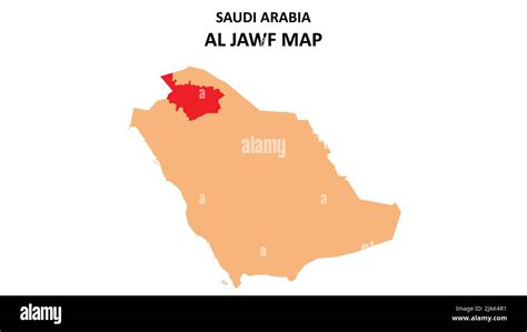 Al Jawf map highlighted on Saudi Arabia map. Al Jawf map on Saudi ...