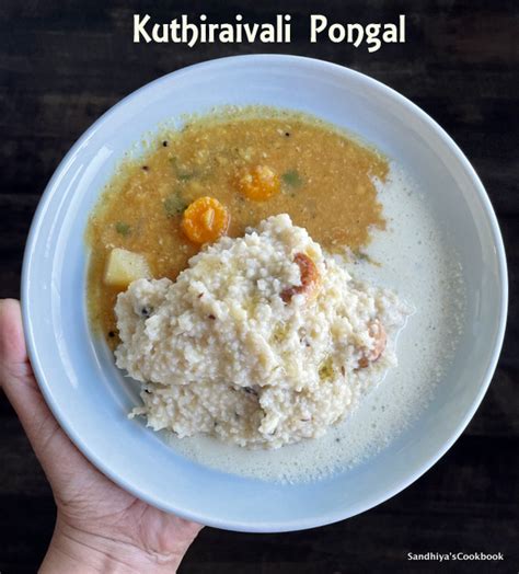 Sandhiya S Cookbook Kuthiraivali Pongal Barnyard Pongal Millet Recipe