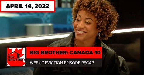 Big Brother Canada 10 Episode 20 Eviction Recap Thursday April 14