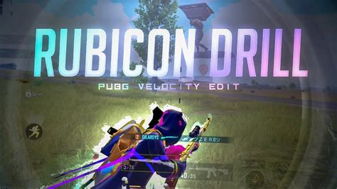 Rubicon Drill Pubg Velocity Montage Android Edit Uaecarlo Youtube