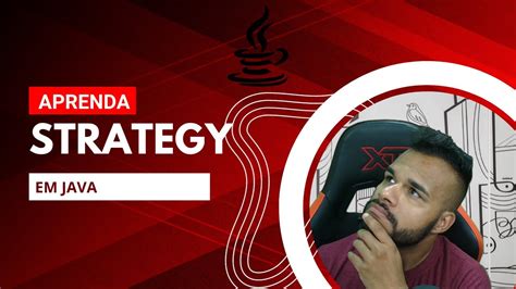 Entendendo O Padr O Strategy Sistema De Pagamentos Em Java Youtube