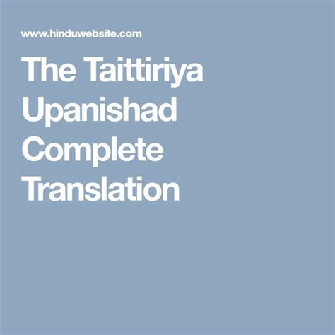 The Taittiriya Upanishad Complete Translation Translation Completed