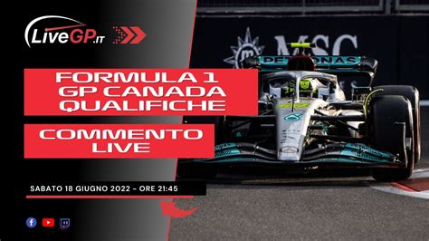 F1 GP Canada 2022 Commento LIVE Qualifiche YouTube